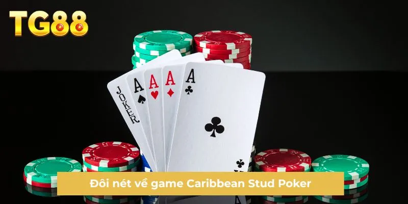 Đôi nét về game Caribbean Stud Poker