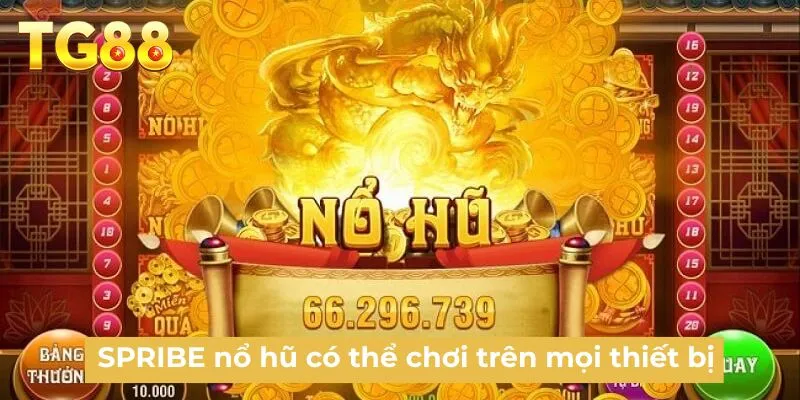SPRIBE nổ hũ có thể chơi trên mọi thiết bị