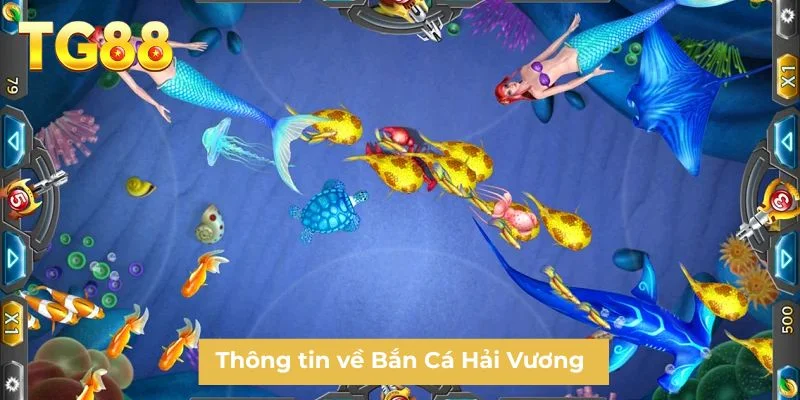 Thông tin về Bắn Cá Hải Vương